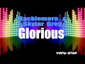 Macklemore & Skylar Grey – Glorious (Karaoke Version) with Lyrics HD Vocal-Star Karaoke