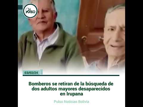 Bomberos se retiran de la búsqueda de dos adultos