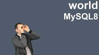 7. MySQL 8 — world база данных