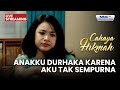 ANAKKU DURHAKA KARENA AKU TAK SEMPURNA LIVE CAHAYA HIKMAH 25 JANUARI 2026
