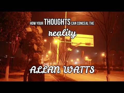 The Veil of Thoughts - Part -1 ~ ALAN WATTS//4K Video