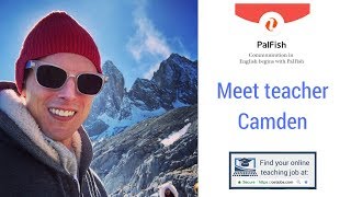 Meet Online ESL Teacher Camden PalFish