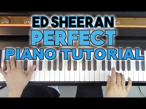"Perfect" - Complete Piano Tutorial - Ed Sheeran + Sheet Music | George Vidal