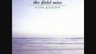 The Field Mice - And Before The First Kiss