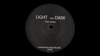 Nick Wilson ‎- Untitled ( Light And Dark Part Seven - A1 )