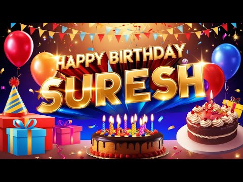 Happy Birthday Suresh | Happy Birthday song | Birthday wala gana | Happy Birthday video #birthday