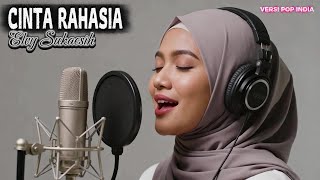 Download lagu CINTA RAHASIA - ELVY SUKAESIH - versi pop india,#elvysukaesih #cover #dangdut mp3