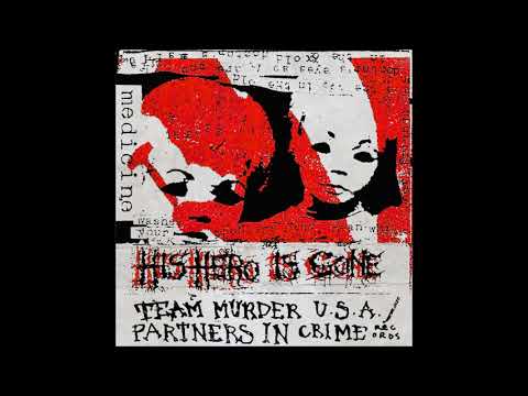 His Hero Is Gone "Medicine of Thieves" Demo