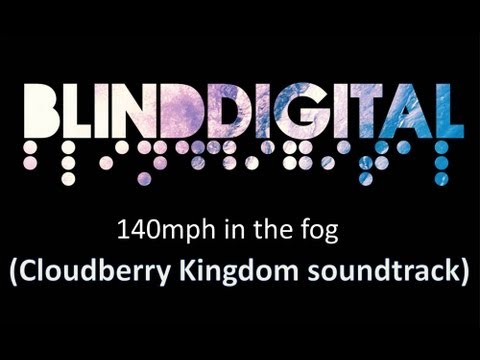 Blind Digital - 140mph in the fog (Cloudberry Kingdom soundtrack music)
