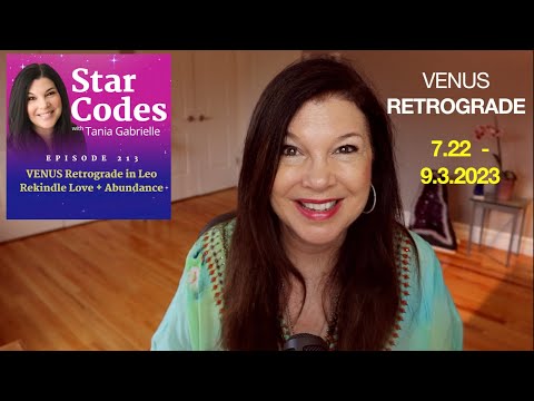 VENUS Retrograde in LEO: Rekindle LOVE [July 22 - Sep 3, 2023] Astrology Numerology Forecast