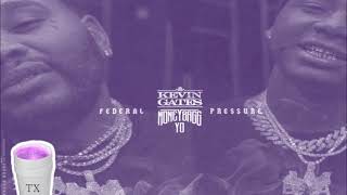 Kevin Gates Ft Moneybagg Yo - Federal Pressure (Tempo Slowed)