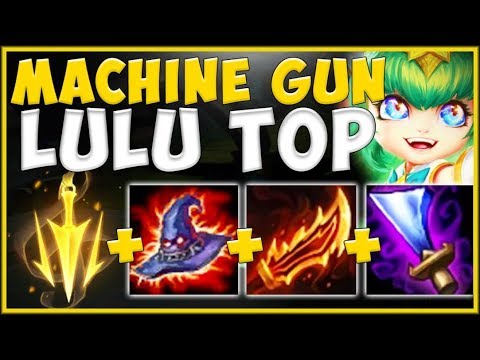 WTF! MACHINE GUN BUILD MAKES LULU 100% ABSURD TOP LANER?? LULU TOP GAMEPLAY! - League of Legends
