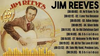 J.i.m R.e.e.v.e.s Greatest Hits ~ Top Country Music Of All Time