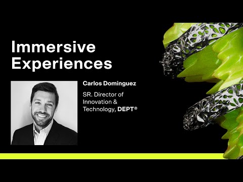 Meta Festival: What are immersive experiences? with Carlos Dominguez,  DEPT®
