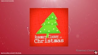 Rosemary Clooney in Christmas (Full Album)