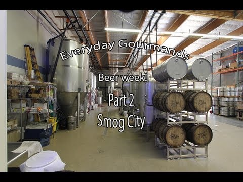 Everyday Gourmands Beer week Part 2 - Smog City Brewing Co
