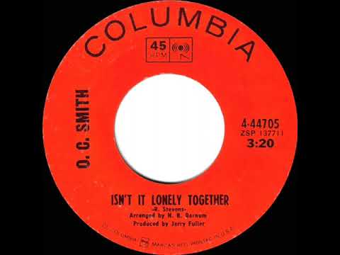 1968 HITS ARCHIVE: Isn’t It Lonely Together - O. C. Smith (mono 45)