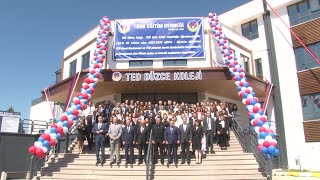 TED Koleji Düzce ve Bolu okulları açılışı yapıldı