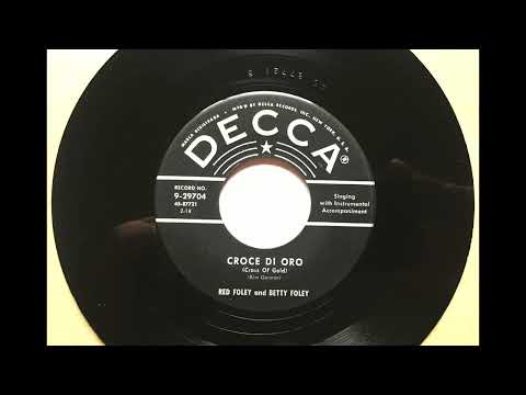 Croce Di Oro (Cross Of Gold) , Red & Betty Foley , 1955