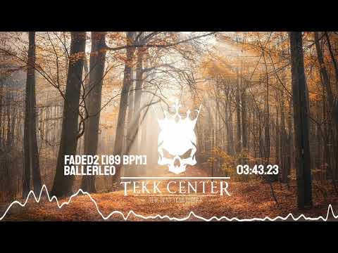 Ballerleo - FaDeD2 [189 BPM] [TEKK CENTER]