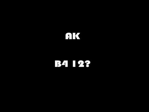 ak second reply tezkidd (B4 12?)