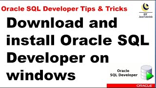 Download and Install Oracle Database and Oracle SQL Developer Step by Step