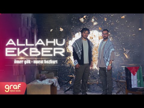 ALLAHU EKBER | Ömer Gök ft. Murat Bozkurt (Official Music Video)