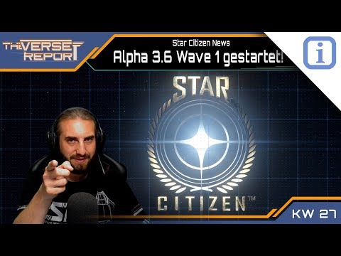 Star Citizen Alpha 3.6 Wave 1 im PTU | SCB Verse Report [Deutsch/German]