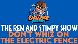 The Ren and Stimpy Show - Don&#39;t Whiz On The Electric Fence