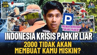 Download lagu PARKIR LIAR DI INDONESIA SEMAKIN MENGKHAWATIRKAN, LADANG CUAN?  mp3