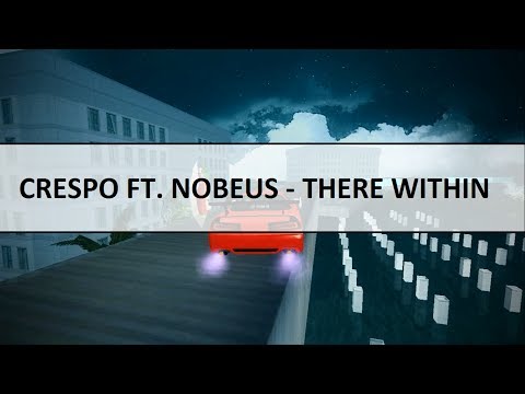 [DM] Crespro~ Ft. Nobeus - There Within