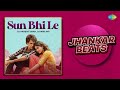 Sun Bhi Le Jhankar Beats Arijit Singh Vishal Mishra Ittu Si Baat DJ Harshit Shah DJ MHD IND