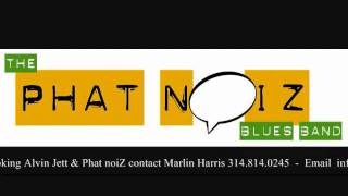 Alvin Jett & Phat noiZ - Live - making a little noiZ