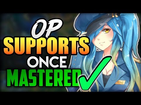 10 Strongest SUPPORT Champions ONCE Mastered! Top 10 Best OP Supports To MAIN in League of Legends