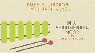 Jazz Lullabies - In a Sentimental Mood - Duke Ellington