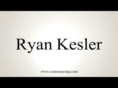 How to Pronounce Ryan Kesler