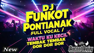 Download lagu DJ FUNKOT PONTIANAK FULL PUMPIN WAKTU KU KECIL ( TEMBAK TEMBAK DOR DOR ) HARD 2025 - OKACOOL DEEJAY mp3 Download lagu DJ FUNKOT PONTIANAK FULL PUMPIN WAKTU KU KECIL ( TEMBAK TEMBAK DOR DOR ) HARD 2025 - OKACOOL DEEJAY mp3
