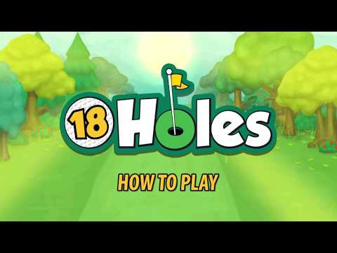 How to play 18 Holes