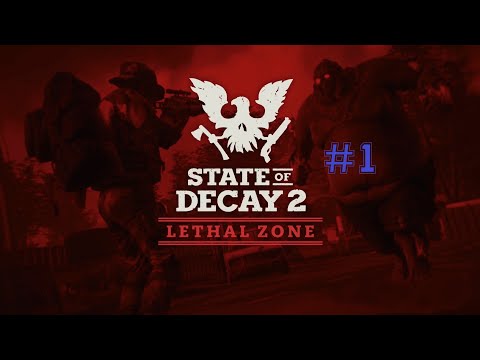 Zagrajmy w State of Decay 2 #1- [LETHAL ZONE] [Gameplay PL]
