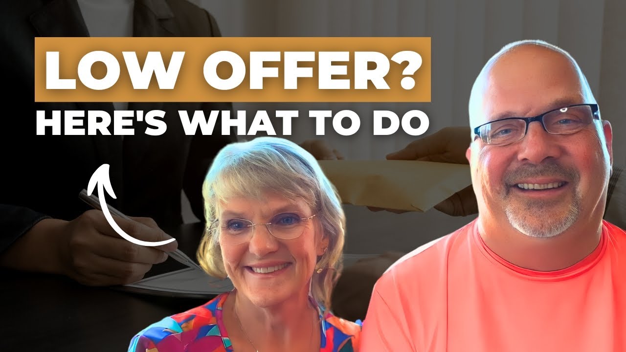 How Should You Respond to a Low Offer on Your Home? 