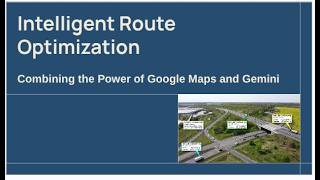 Intelligent Route Optimization Using Google Maps and Gemini