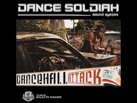 DANCE SOLDIAH - Dancehall Attack Vol3 (2007) - Full Mix