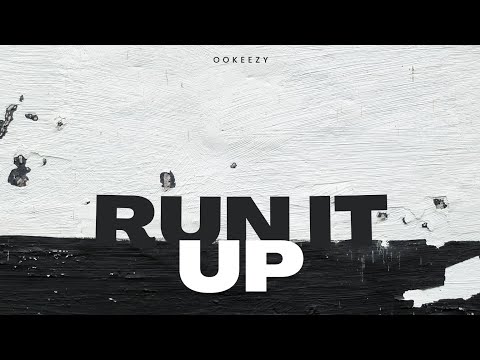 Run It Up (prod by gretzkyskated)