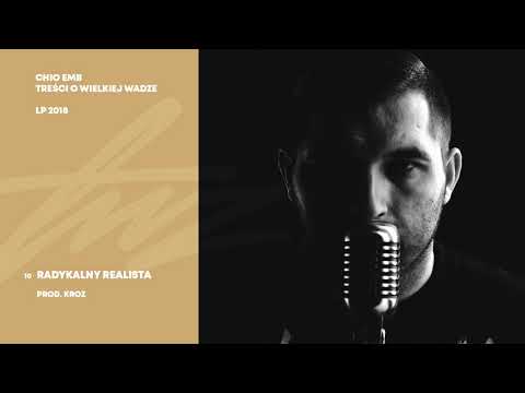 10. Chio EMB - Radykalny realista (prod. Kroz)