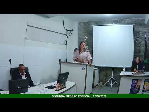 Segunda Sessão Especial 27/08/2026 CÂMARA MUNICIPAL DE SIRIRI - SERGIPE