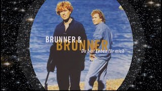 Brunner &amp; Brunner 1996 Du bist Leben für mich