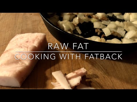 Cooking with Fatback
