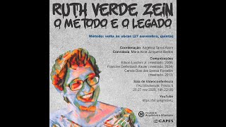 Ruth Verde Zein: o método e o legado - DIA 3 – Método: volta às obras