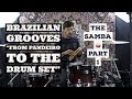 From Pandeiro To The Drums Set Groove Applications The Samba