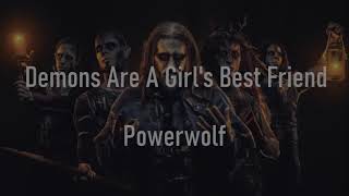 Powerwolf - Demons Are A Girl&#39;s Best Friend (lyrics)